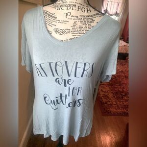 Leftovers are for Quilters Tee